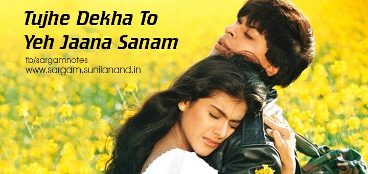 tujhe dekha to yeh jaana sanam song notes