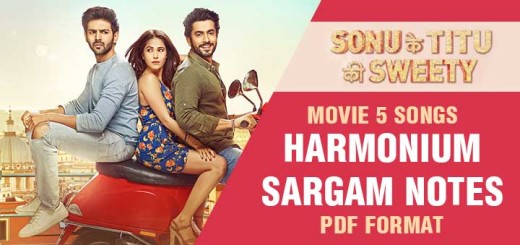 Sonu ke titu ki sweety movie harmonium sargam notes in pdf format