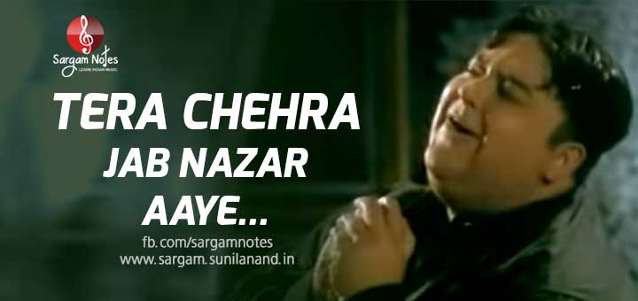 Tera chehra jab nazar aaye song harmonium notes in sargam